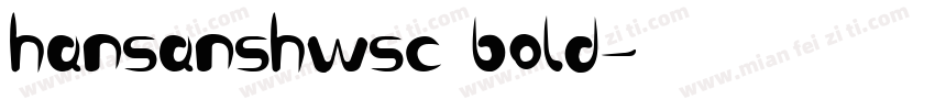 hansanshwsc bold字体转换